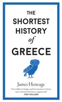 The Shortest History of Greece