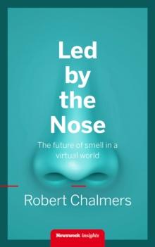 Led by the Nose : The future of smell in a virtual world