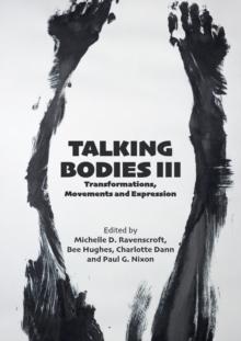 Talking Bodies III : Transformations, Movements and Expressions