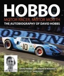 Hobbo : Motor-Racer, Motor Mouth : The Autobiography of David Hobbs