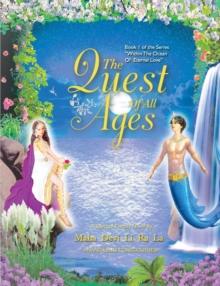 Quest Of All Ages (Book 1 of the 'Within The Ocean Of Eternal Love' Series)