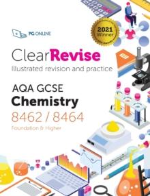 ClearRevise AQA GCSE Chemistry 8462/8464