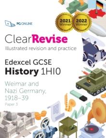 ClearRevise Edexcel GCSE History 1HI0 : Weimar and Nazi Germany 1918-39