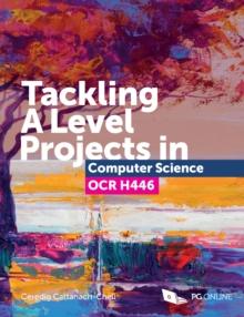 Tackling A Level projects in Computer Science OCR H446