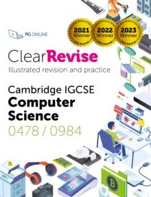 ClearRevise Cambridge IGCSE Computer Science 0478/0984