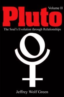 Pluto Volume 2 : The Evolution of the Soul Through Relationships