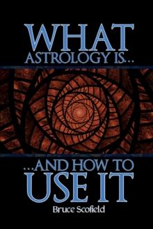 What Astrology is and How To Use it