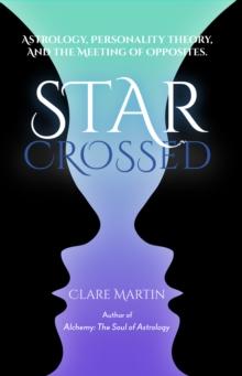 Star Crossed : Astrology, Personality Theory and the Meeting of Opposites