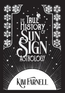 True History of Sun Sign Astrology