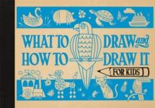 What To Draw And How To Draw It For Kids