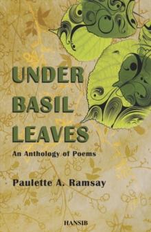 Under Basil Leaves : An Anthology of Poems