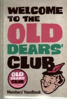 Welcome to the Old Dears' Club