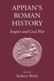 Appian's Roman History : Empire and Civil War