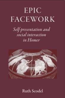 Epic Facework : Self-presentation and social interaction in Homer