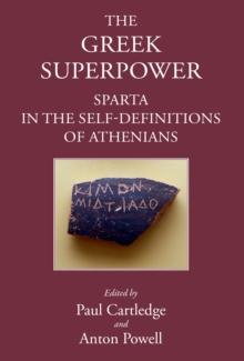 The Greek Superpower : Sparta in the Self-Definitions of Athenians