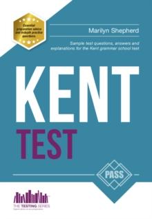 Kent Test: 100s Of Sample Test Questions And Answers For The 11+ Kent Test