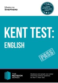 KENT TEST : English - Guidance and Sample questions and answers for the 11+ English Kent Test (Revision Series)