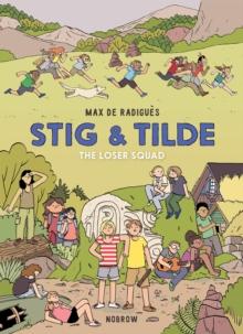 Stig & Tilde: The Loser Squad