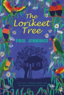 The Lorikeet Tree : First love, sibling trouble and the healing power of nature