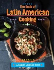 The Book of Latin American Cooking