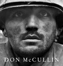 Don McCullin : The New Definitive Edition