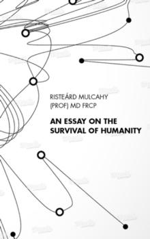 An Essay on the Survival of Humanity