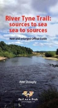 River Tyne Trail : sources to sea, sea to sources