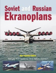 Soviet and Russian Ekranoplans : New Expanded Edition