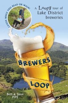 Brewers Loop : A Loopy tour of Lake District breweries