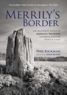 Merrily's Border : The Mysterious World of Merrily Watkins - History & Folklore, People & Places