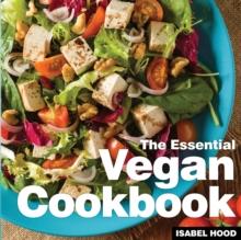 Vegan Cookbook : The Essential