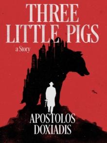 Three Little Pigs: A Novel