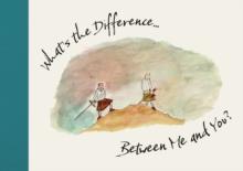 What's the Difference... : Between Me and You?