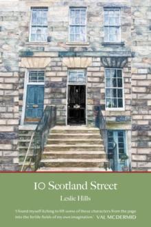 10 Scotland Street : With a foreword from Val McDermid