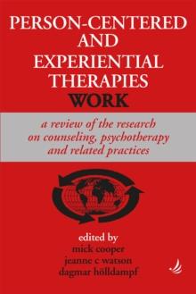 Person-Centered and Experiential Therapies Work