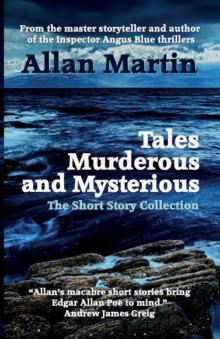 Tales Murderous and Mysterious : The Short Story Collection