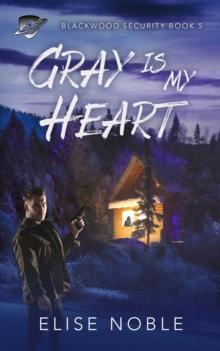 Gray Is My Heart (A Romantic Thriller)