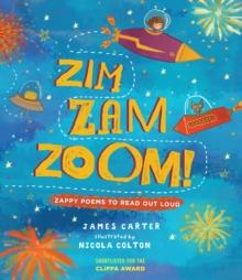 Zim Zam Zoom! : Zappy Poems to Read Out Loud