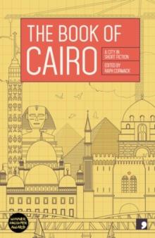 The Book of Cairo : A City in Short Fiction