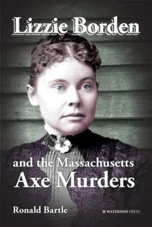 Lizzie Borden and the Massachusetts Axe Murders