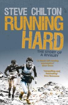 Running Hard : The Story of a Rivalry