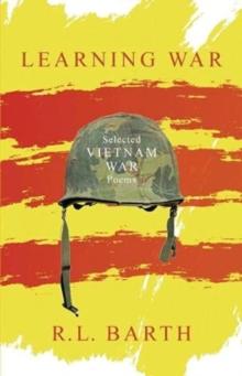 Learning War : Selected Vietnam War Poems