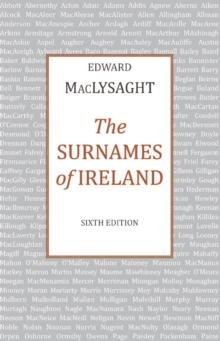 The Surnames of Ireland : 6th Edition