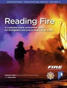 Reading Fire : A Complete Scene Assessment Guide for Practitioners at All Levels