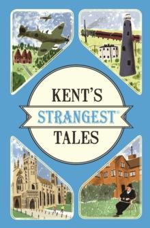 Kent's Strangest Tales