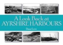 A Look Back at Ayrshire Harbours