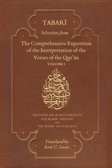 Selections from the Comprehensive Exposition of the Interpretation of the Verses of the Qur'an : Volume 1