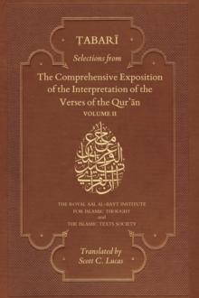 Selections from the Comprehensive Exposition of the Interpretation of the Verses of the Qur'an : Volume II