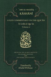 A Sufi Commentary on the Qur'an : Volume II