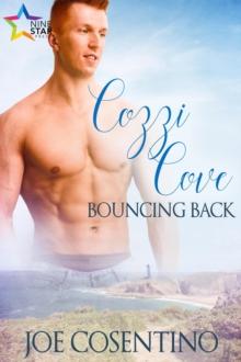 Cozzi Cove: Bouncing Back : Cozzi Cove, #1